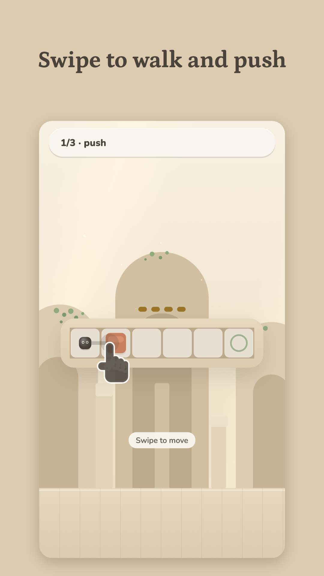 Swipe to walk and push